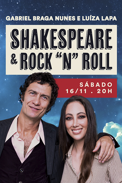 GABRIEL BRAGA NUNES E LUÍZA LAPA – SHAKESPEARE & ROCK’N ROLL